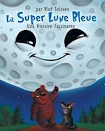 La Super Lune Bleue