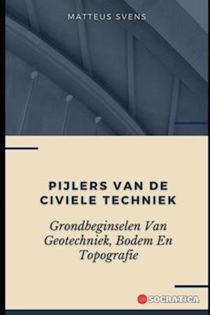 Pijlers Van De Civiele Techniek