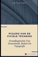 Pijlers Van De Civiele Techniek