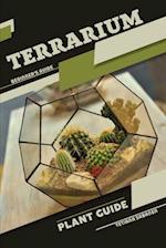 Terrarium, Plant guide: Beginner's Guide 