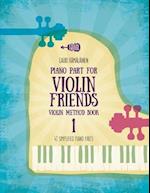 Piano Part for Violin Friends Violin Method Book 1: 41 Simplified Piano Parts 