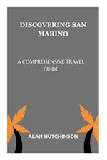 Discovering San Marino: A Comprehensive Travel Guide 