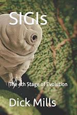 SIGIs: The 4th Stage of Evolution 