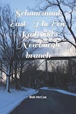 Schunemunk East- The Erie Railroad's Newburgh branch: A Schunemunk trail guide 