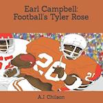 Earl Campbell: Football's Tyler Rose 