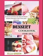 Dessert Cookbook for All