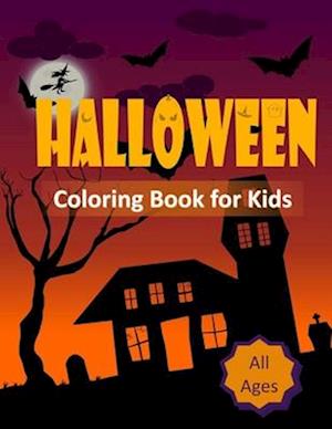 Halloween Coloring Book for Kids: This a Halloween Coloring book for kids, with 30 images for them to have fun. The images are originals and not made