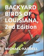 Backyard Birds of Louisiana, 2nd Edition 