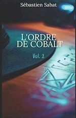 L'ORDRE DE COBALT Vol. 2