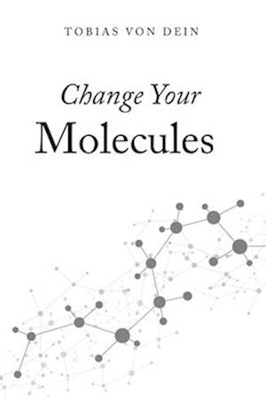 Change Your Molecules