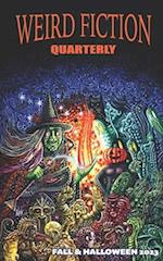 Weird Fiction Quarterly - Fall & Halloween 2023 