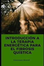 Introducción a la Terapia Energética para el Fibrosis Quística