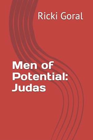 Men of Potential: Judas