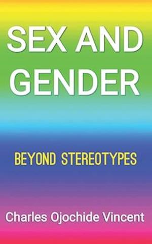 Sex and Gender: Beyond Stereotypes