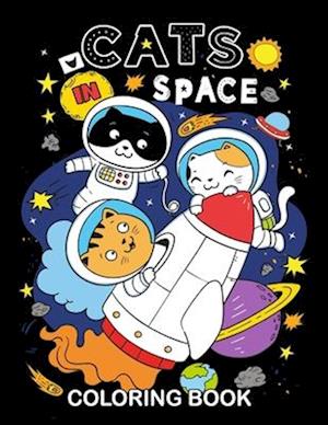 Cats in Space Coloring Book: (Children's Coloring Books)