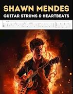 Shawn Mendes: Guitar Strums & Heartbeats 