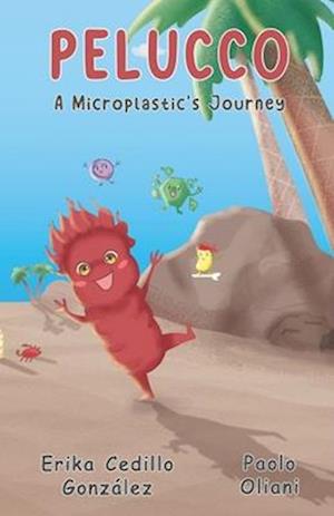 Pelucco: A Microplastic's Journey