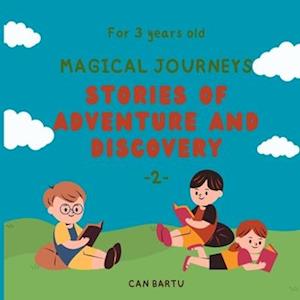 Magical Journeys: Stories of Adventure and Discovery