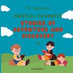 Magical Journeys: Stories of Adventure and Discovery 