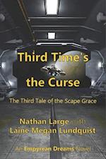 Third Time's the Curse: The Third Tale of the Scape Grace 