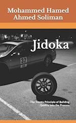 Jidoka: The Toyota Principle of Building Quality into the Process 