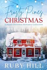 Frosty Pines Christmas: A Sweet Christmas Romance Collection 