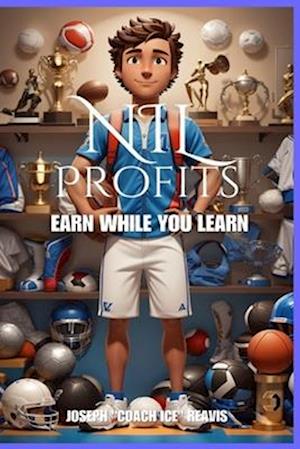 NIL PROFITS: Earn While You Learn