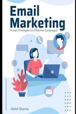Mastering Email Marketing: Proven Strategies for Effective Campaigns 