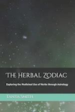 The Herbal Zodiac: Exploring the Medicinal Use of Herbs through Astrology 
