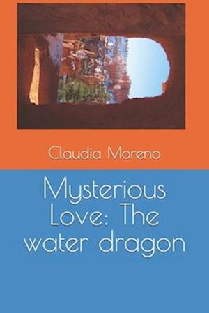 Mysterious Love: The water dragon