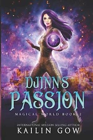 Djinn's Passion: A Why Choose YA/NA Fantasy Romance (Magical World Book 2)