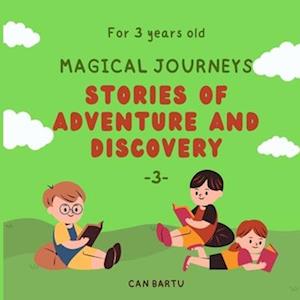 Magical Journeys: Stories of Adventure and Discovery