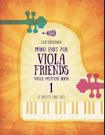 Piano Part for Viola Friends Viola Method Book 1: 41 Simplified Piano Parts 