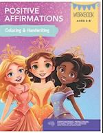 Empowering Princesses: Coloring, Writing, and Growing with Positive Affirmations 