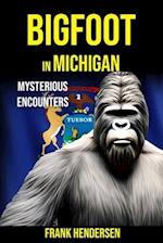 Bigfoot in Michigan: Mysterious Encounters 