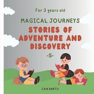 Magical Journeys: Stories of Adventure and Discovery