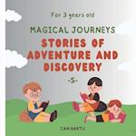 Magical Journeys: Stories of Adventure and Discovery 