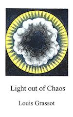 Light out of Chaos