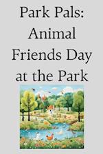 Park Pals: Animal Friends Day at the Park 