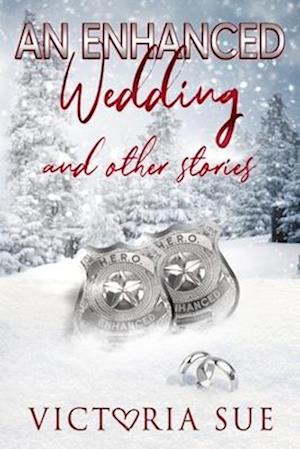 An Enhanced Wedding and other stories