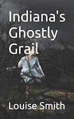 Indiana's Ghostly Grail 