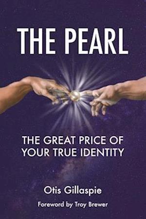 The Pearl The Great Price Of Your True Identity