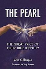 The Pearl The Great Price Of Your True Identity