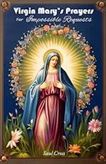 Virgin Mary's Prayers for Impossible Requests 