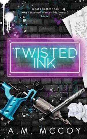 Twisted Ink: A Why Choose Romance