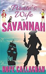 A Pirate's Wife: A Made in Savannah Cozy Mystery Novel 