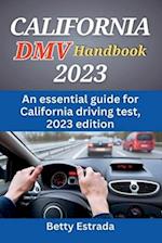 California DMV Handbook 2023: An essential guide for California driving test, 2023 edition 