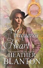 The Vaquero's Heart: Burning Dress Ranch Book 3 