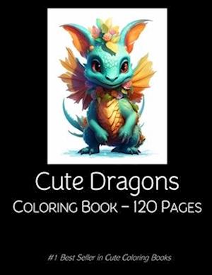 Dragons Coloring Book: Dragon Coloring Book For Kids Children 120 pages