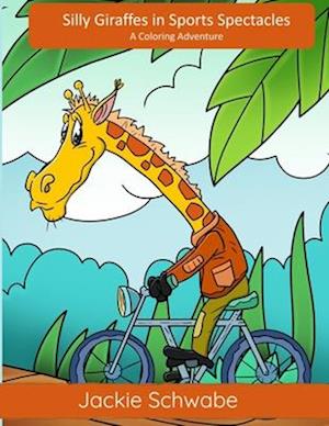 Silly Giraffes in Sports Spectacles : A Coloring Adventure